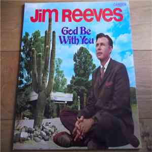 Jim Reeves - God Be With You mp3 album
