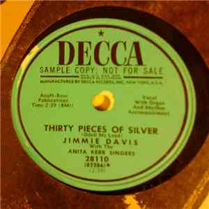 Jimmie Davis With The Anita Kerr Singers - Thirty Pieces Of Silver / When We All Get Together Up There mp3 album