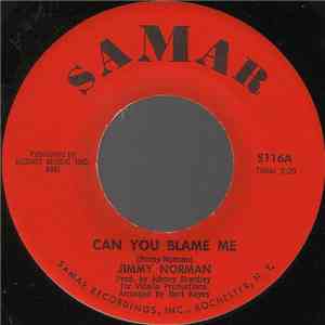 Jimmy Norman - Can You Blame Me / This I Beg Of You mp3 album
