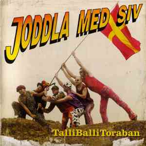 Joddla Med Siv - Talli Balli Toraban mp3 album