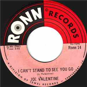 Joe Valentine - I Can't Stand To See You Go / One Night Of Satisfaction mp3 album