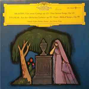 Johannes Brahms ‧ Anton Dvorak / Dietrich Fischer-Dieskau ‧ Jörg Demus - Vier Ernste Gesänge Op. 121 ‧ Aus Den "Biblischen Liedern" Op. 99 mp3 album