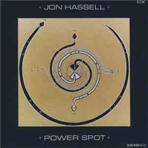 Jon Hassell - Power Spot mp3 album