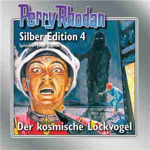 Josef Tratnik - Perry Rhodan Silber Edition 4 - Der Kosmische Lockvogel mp3 album