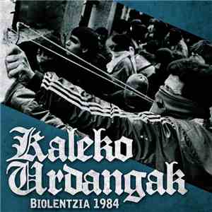Kaleko Urdangak - Biolentzia 1984 mp3 album