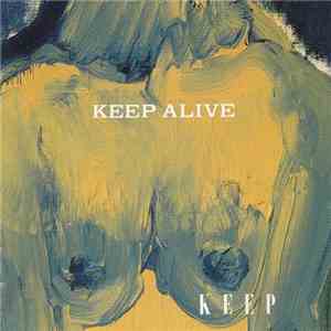Keep - Keep Alive mp3 album