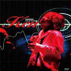 Ken  - Tour2009 Live In Physical mp3 album
