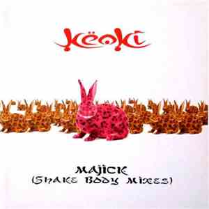 Keoki - Majick (Shake Head Mixes) mp3 album