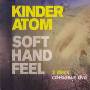 Kinder Atom - Soft Hand Feel mp3 album