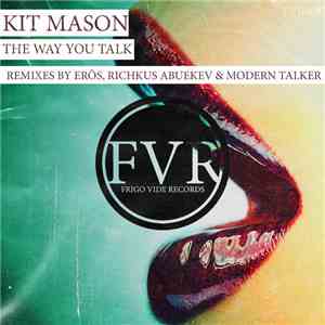 Kit Mason - The Way You Talk mp3 album
