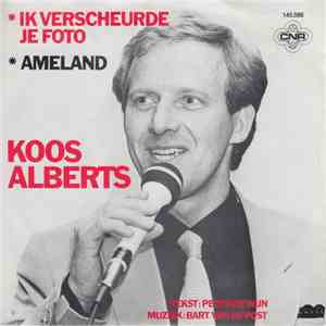Koos Alberts - Ik Verscheurde Je Foto / Ameland mp3 album
