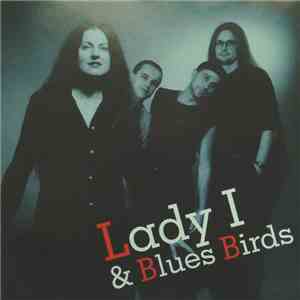 Lady I & Blues Birds - Lady I & Blues Birds mp3 album