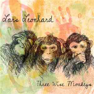 Lars Leonhard - Three Wise Monkeys mp3 album