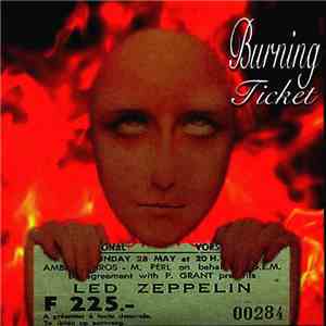 Led Zeppelin - Burning Ticket mp3 album