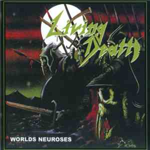 Living Death - Worlds Neuroses mp3 album
