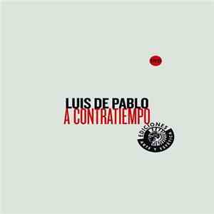 Luis de Pablo - A Contratiempo mp3 album