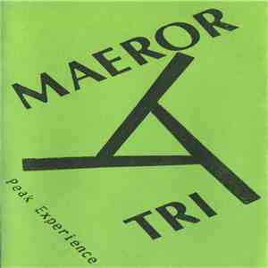 Maeror Tri - Peak Experience mp3 album