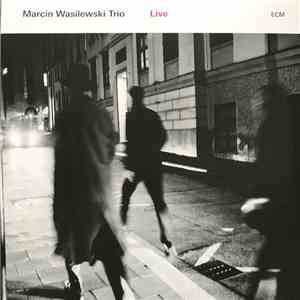 Marcin Wasilewski Trio - Live mp3 album