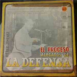 Marcos Perez Jimenez - El Proceso de Perez Jimenez la Historia Del Juicio Disco #2 La Defensa mp3 album