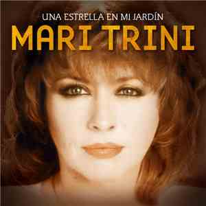 Mari Trini - Una Estrella En Mi Jardín mp3 album