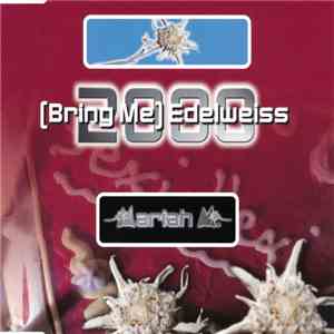 Mariah M. - (Bring Me) Edelweiss 2000 mp3 album