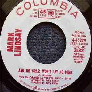 Mark Lindsay - And The Grass Won't Pay No Mind mp3 album