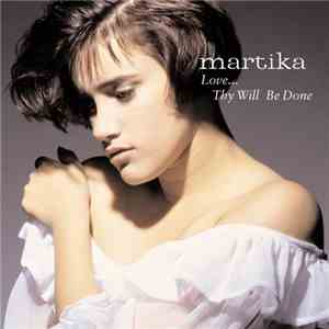 Martika - Love... Thy Will Be Done mp3 album