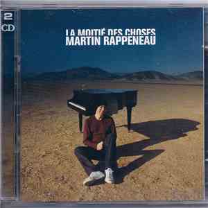 Martin Rappeneau - La Moitié Des Choses mp3 album