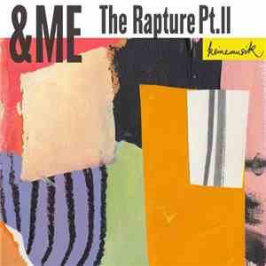 &Me - The Rapture Pt.II mp3 album
