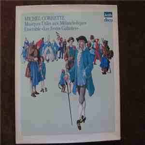 Michel Corrette - Ensemble "Les Festes Galantes" - Musiques Utiles Aux Mélancholiques mp3 album