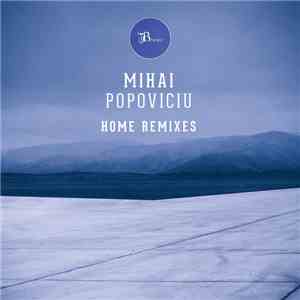 Mihai Popoviciu - Home Remixes mp3 album