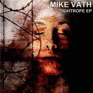 Mike Väth - Tightrope EP mp3 album