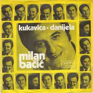 Milan Bačić - Kukavica / Danijela mp3 album