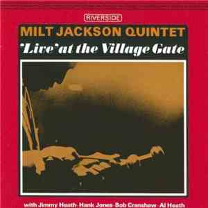 Milt Jackson Quintet - 'Live' At The Village Gate mp3 album