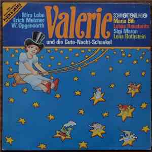 Mira Lobe - Schmetterlinge - Valerie Und Die Gute Nacht Schaukel mp3 album