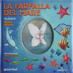 Moony Witcher, Gabriele Mirabassi - La Farfalla Del Mare mp3 album