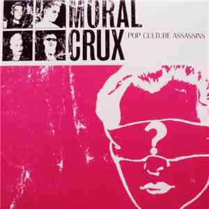 Moral Crux - Pop Culture Assassins mp3 album