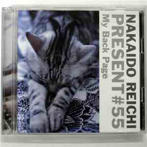 Nakaido Reichi - Present #55 My Back Page mp3 album