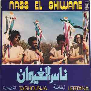 Nass El Ghiwane - Taghounja / Lebtana mp3 album