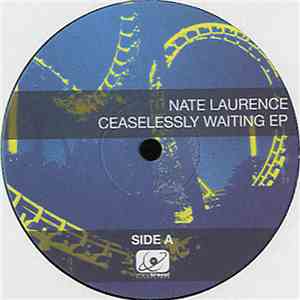 Nate Laurence - Ceaselessly Waiting EP mp3 album