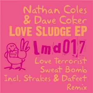 Nathan Coles & Dave Coker - Love Sludge EP mp3 album