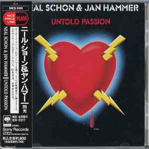 Neal Schon & Jan Hammer = ニール・ショーン ニール・ショーン&ヤン・ハマー - Untold Passion = 閃光 mp3 album