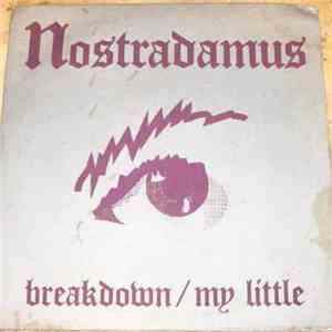Nostradamus  - Breakdown / My Little mp3 album