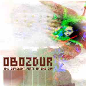 Obozdur - Two Different Parts Of One Day mp3 album