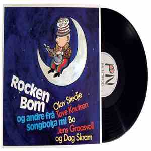 Olav Stedje, Tove Knutsen, Bo, Jens Graasvoll, Dag Skram - Rocken Bom og andre frå Songboka mi mp3 album