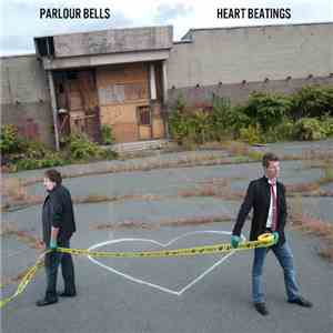 Parlour Bells - Heart Beatings mp3 album