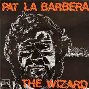 Pat La Barbera - The Wizard mp3 album