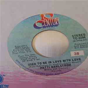 Patti Dahlstrom - Used To Be In Love With Love mp3 album