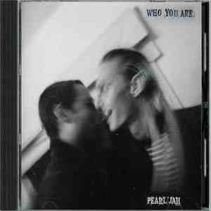 Pearl Jam - Who You Are mp3 album