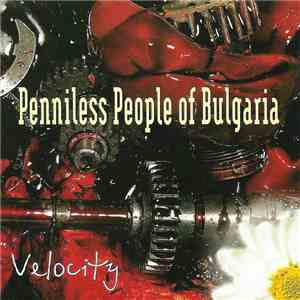 Penniless People Of Bulgaria - Velocity mp3 album
